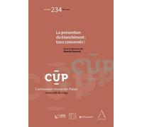 La prévention du blanchiment : tous concernés ! - Damien Dessard - Anthemis - broché - Etude