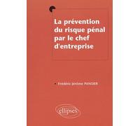 La Prévention Du Risque Pénal Par Le Chef D'entreprise