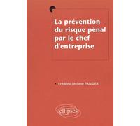 La prévention du risque pénal par le chef d'entreprise - Frédéric-Jérôme Pansier - Ellipses - broché - Scolaire / Universitaire