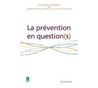 La prevention en question s prevenir c'est proteger son " ca - Gcasvs - Technique Et Documentation - broché - Livre