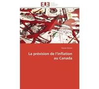 La prévision de l inflation au canada Moisan-M (Auteur)