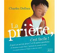 La prière, c'est facile ! - Charles Delhez - Mame - relié - Document jeunesse