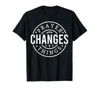 la prière Change Les Choses Dieu chrétien Hommes Femmes chrétiens T-Shirt