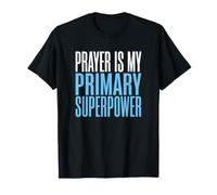 La prière chrétienne est ma dévotion de Foi Superpuissance T-Shirt