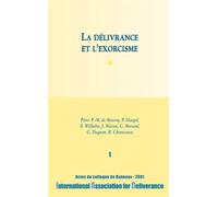 La prière de délivrance et l'exorcisme, Le discernement - Collectif - Benedictines Eds - broché - Essai