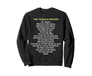 La prière de la Tequila Sweatshirt