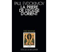 La prière de l'Eglise d'Orient