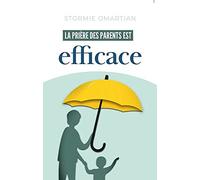 La prière des parents est efficace