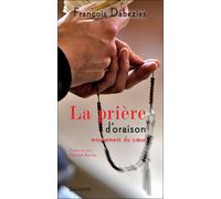 La prière d'oraison mouvement du coeur - François Dabezies - Salvator - broché - Essai