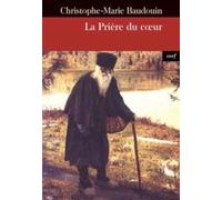 La priere du coeur - BAUDOUIN CHRISTOPHE-MARIE - Cerf - broché - Essai