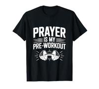 La prière est ma Motivation Avant l'entraînement T-Shirt Graphique avec Valeur