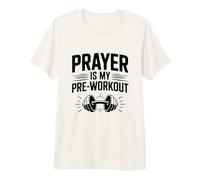 La prière est ma Motivation Avant l'entraînement T-Shirt Haut de Gamme