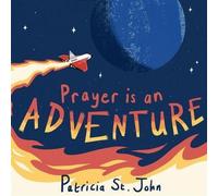 La prière est une aventure