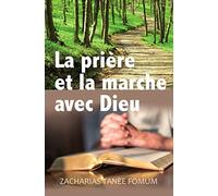 La Priére et la Marche Avec Dieu