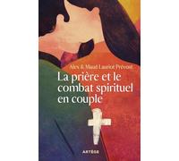 La prière et le combat spirituel en couple