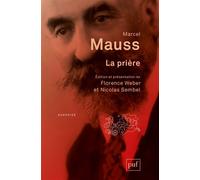 La prière - Marcel Mauss - Puf - broché - Etude