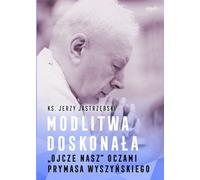 La prière parfaite - Jerzy Jastrzębski (Buch auf Polnisch)
