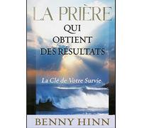 La prière qui obtient des résultats