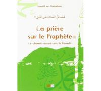 LA PRIèRE SUR LE PROPHèTE - I. Nabahani - La Ruche Eds - broché - Essai