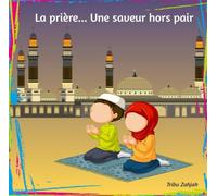 La prière... Une saveur hors pair: Viens découvrir ses délices !