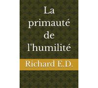 La Primauté De L'humilité