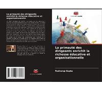 La Primauté Des Dirigeants Enrichit La Richesse Éducative Et Organisationnelle