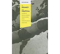 La primauté du politique : Une histoire de la pensée politique des Grecs aux révolutions française et américaine