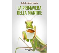 La primavera della mantide