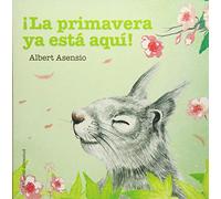 ¡La primavera ya está aquí!/ Spring Is Here!