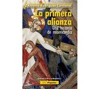 La Primera Alianza. Rodríguez Carmona, Antonio (Auteur)