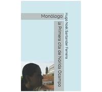La Primera Cita De Nórida Ocampo: Monólogo (Teatro) (Spanish Edition)