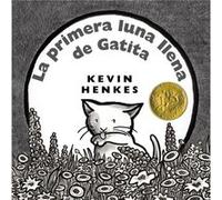 La primera luna llena de Gatita by Kevin Henkes Kevin Henkes, Osvaldo Blanco (Auteur)