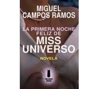 La Primera Noche Feliz De Miss Universo