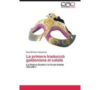 La Primera Traduccio Goldoniana Al Catala