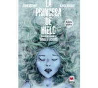 La Princesa De Hielo - Olivier Bocquet , Léonie Bischoff Olivier Bocquet , Léonie Bischoff (Auteur)