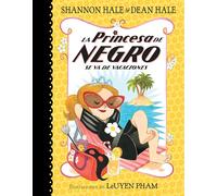 La Princesa de Negro se va de vacaciones / The Princess in Black Takes a Vacation