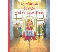 La Princesa, La Vaca Y El Viejo Jardinero - [Livre en VO] Aa Vv (Auteur)