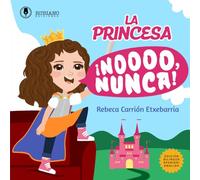 LA PRINCESA ¡NO, NUNCA!