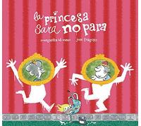 La Princesa Sara No Para