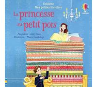 La princesse au petit pois - Mes petites histoires