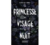 La Princesse au visage de nuit - David Bry - Pocket - Poche - Roman