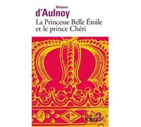 La princesse Belle Étoile et le Prince Chéri