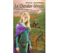 La Princesse Cathare, tome 2 : Le Chevalier dément