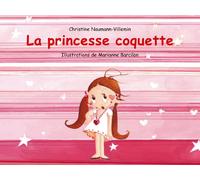 La princesse coquette [ Cartonné ]