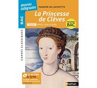 La Princesse de Clèves de Mme de Lafayette - BAC Français 1re 2022 - Parcours associé Individu, morale et société - édition intégrale prescrite - Carrés Classiques Oeuvres Intégrales