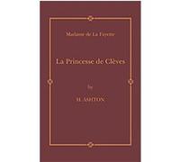 La Princesse De Cleves Madame De Lafayette (Auteur)