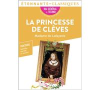 La Princesse de Clèves PROGRAMME NOUVEAU BAC 2021 1ère - Parcours "Individu, morale et société" - Madame de La Fayette - Flammarion - Poche - Scolaire / Universitaire