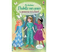 La princesse de la forêt - Mes histoires J'habille mes amies