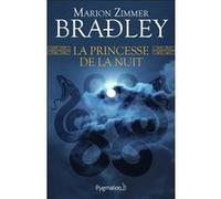 La Princesse de la nuit Marion Zimmer Bradley (Auteur), Marie-Louise Navarro (Traduction)