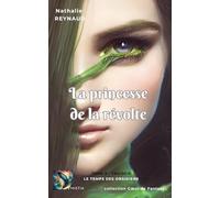 La princesse de la révolte: T2 - Trilogie Le Temps des Obsidiens